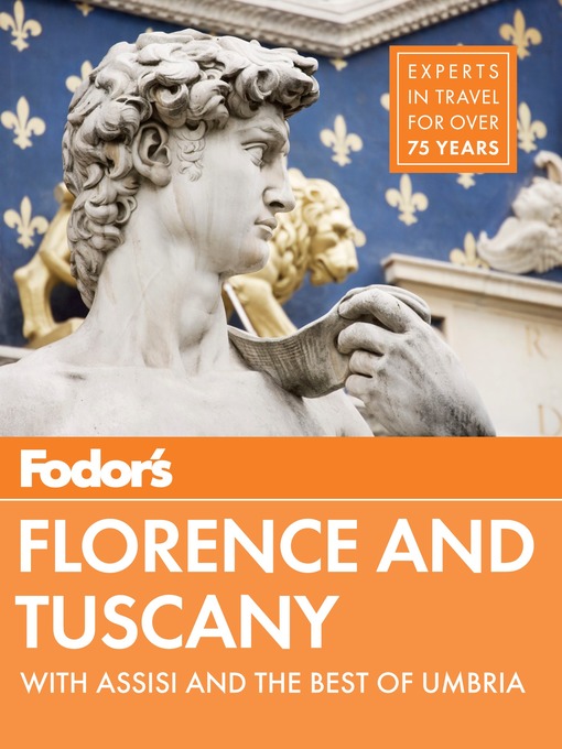 Title details for Fodor's Florence & Tuscany by Fodor's Travel Guides - Available